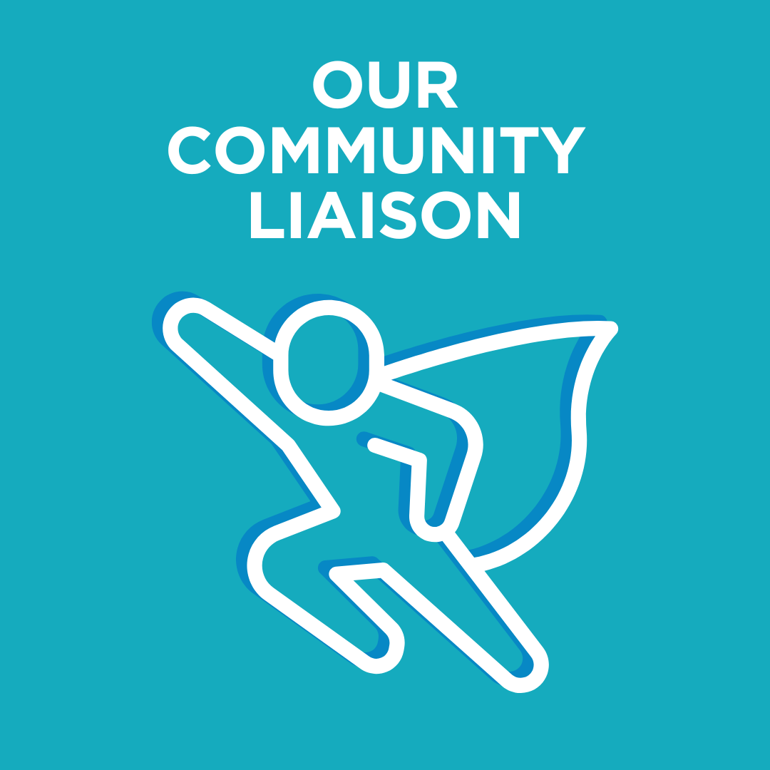 Our Community Liaison